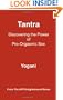 Tantra - Discovering the Power of Pre-Orgasmic Sex