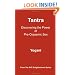 Tantra - Discovering the Power of Pre-Orgasmic Sex