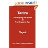 Tantra - Discovering the Power of Pre-Orgasmic Sex