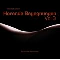 H�rende Begegnungen. Vol. 3: Erotische Fantasien
