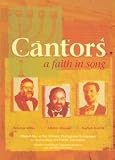 Cantors - A Faith in Song: Benzion Miller, Alberto Mizahi and Naftali Herstik