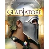 Il gladiatore. Guerrieridi Deborah Murrell