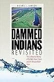 Dammed Indians Revisited: The Continuing History of the Pick-Sloan Plan and the Missouri River Sioux