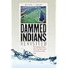Dammed Indians Revisited: The Continuing History of the Pick-Sloan Plan and the Missouri River Sioux