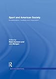 Sport and American society : exceptionalism, insularity, and 'imperialism'