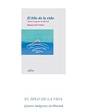 El hilo de la vida (Spanish Edition)