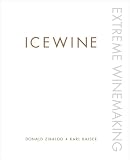Icewine: Extreme Winemaking