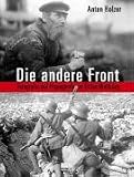 Die andere Front. Fotografie und Propaganda im Ersten Weltkrieg