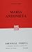 Maria Antonieta (Coleccion Sepan Cuantos # 683) (Spanish Edition)