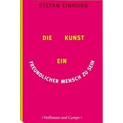 Die Kunst, ein freundlicher Mensch zu sein