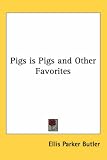  : Pigs Is Pigs And Other Favorites