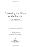 Possessing the Gates of the Enemy: A Training Manual for Militant Intercession