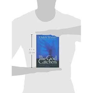 The God Catchers Experiencing The Manifest Presence Of God