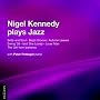 Nigel Kennedy Plays Jazz