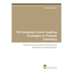 Pd-Catalyzed Cross-Coupling Strategies in Thiazole Chemistry: Synthesis of Arylated Thiazoles and Bithiazole Building Blocks