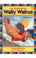 Let's Read Together:Wally Walrus (Age 4-8)