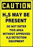 CAUTION H2S MAY BE PRESENT DO NOT ENTER THIS AREA WITHOUT APPROVED H2S DETECTION EQUIPMENT 14 x 10 Dura Aluma-Lite Sign