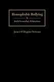 Homophobic Bullying in Irish Secondary Education (Irish Research)