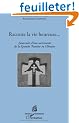 Raconte la vie heureuse... : Souvenirs d'une survivante de la Grande Famine en Ukraine