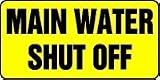 MAIN WATER SHUT OFF 7 x 14 Adhesive Vinyl Sign
