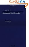 Lectures on Geophysical Fluid Dynamics