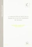 La obligación de pago de la prima en la ley de contrato de seguro