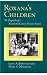 Roxana's Children: The Biography of a Nineteenth-century Vermont Family