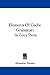 Elements of Gaelic Grammar: In Four Parts