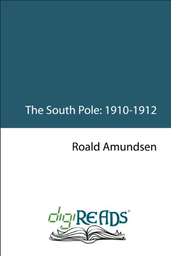 The South Pole: 1910-1912