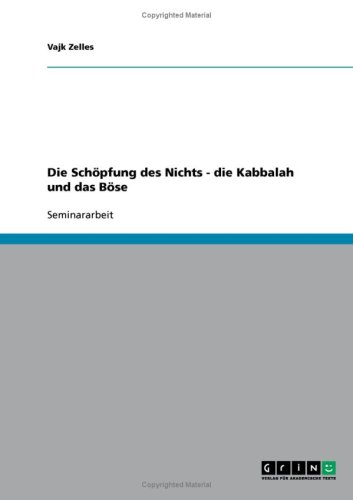 Die Sch�pfung des Nichts - die Kabbalah und das B�se