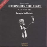 Der Ring Des Nibelungen (Bayreuth 1952 -- Joseph Keilberth, Astrid Varnay, Hans Hotter, Gunther Treptow, Max Lorenz, Inge Borkh, Wolfgang Windgassen, Gustav Neidlinger, Josef Greindl, Martha Modl, Hermann Uhde)