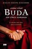 Como Virar Buda Em Cinco Semanas: O Caminho Mais C (Em Portugues do Brasil)