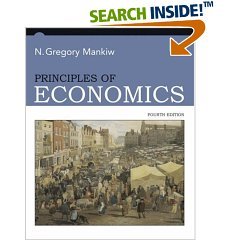 ECONOMICS TEXTBOOK OFFICIAL TITLE IS: Principles of Economics (HARDCOVER) BY N. Gregory Mankiw (Author) (4TH EDITION, Publisher: South-Western College Pub; 4 edition (February 15, 2006)936 pages)