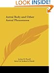 Astral Body and Other Astral Phenomena