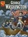 George Washington: Leading a New Nation (Graphic Library: Graphic Biographies) [Paperback] [2006] Matt Doeden, Cynthia Martin