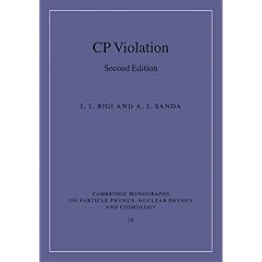 【クリックで詳細表示】CP Violation (Cambridge Monographs on Particle Physics， Nuclear Physics and Cosmology) [ハードカバー]