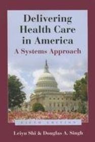 Delivering Healthcare in America 5th Edition