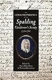 The correspondence of the Spalding Gentlemen's Society, 1710-1761