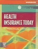 Student Workbook for Health Insurance Today: A Practical Approach, 1e