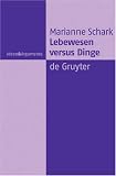 Lebewesen versus Dinge. Eine metaphysische Studie: Eine Metaphysische Studie (Ideen & Argumente): Eine Metaphysische Studie (Ideen & Argumente)