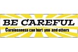 Banner, Be Careful 3ft X 10ft