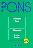 PONS W&ouml;rterbuch, Idiomatik Deutsch-Englisch - Hans Schemann, Paul Knight