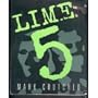 Lime 5 : Exploited by Choice