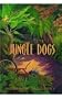 Jungle Dogs