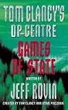 Games of State (Tom Clancys Op-Center, Book 3)