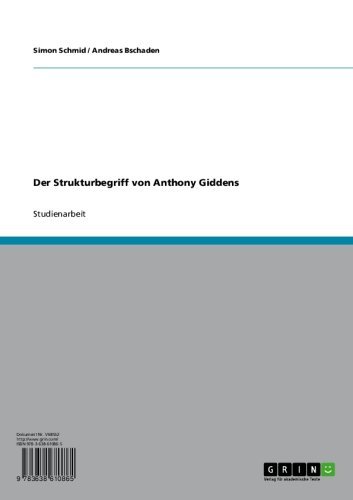 Der Strukturbegriff von Anthony Giddens (German Edition)