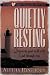 Quietly Resting: Deepening Your Walk with God Through Rest (Satisfied Heart Topical Bible Study Series)