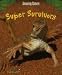 Super Survivors (Knight, Tim. Amazing Nature.)