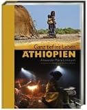�thiopien: Ganz tief ins Leben