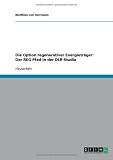 Die Option regenerativer Energietr�ger: Der REG-Pfad in der DLR-Studie